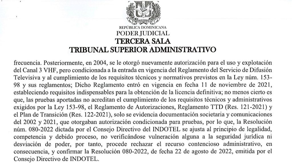 TSA ratifica derechos de transmisión del canal 3 a FRANASYL El Tribunal Superior Administrativo confirmó de manera irrevocable los derechos de transmisión del canal 3 a favor de FRANASYL, tras declarar improcedente el recurso presentado por el Grupo Telemicro. La decisión establece un precedente relevante en la disputa por concesiones audiovisuales y reafirma la validez jurídica del contrato original.