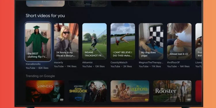 Google TV tendrá una fila dedicada a los cortos de YouTube