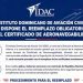 IDAC dispone reemplazo obligatorio del Certificado de Aeronavegabilidad como parte del fortalecimiento de la seguridad operacional IDAC dispone reemplazo obligatorio del Certificado de Aeronavegabilidad como parte del fortalecimiento de la seguridad operacional